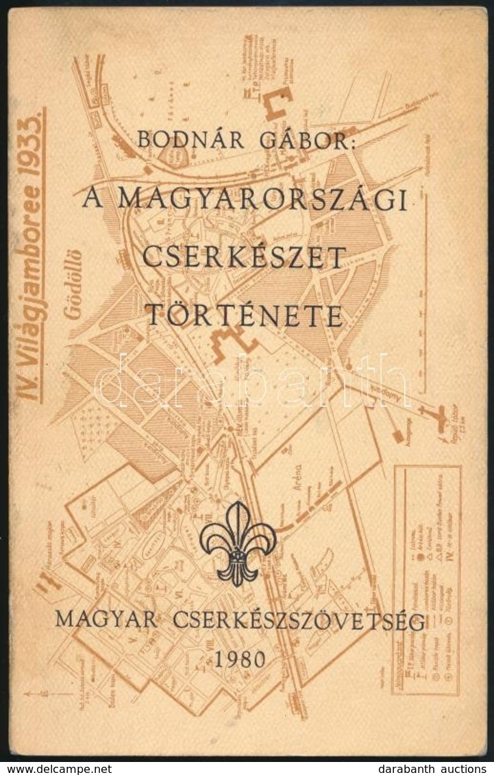 Bodnár Gábor: A Magyarországi Cserkészet Története. Garfield, 1980, Magyar Cserkész Szövetség. Kiadói Papírkötés, Kissé  - Pfadfinder-Bewegung