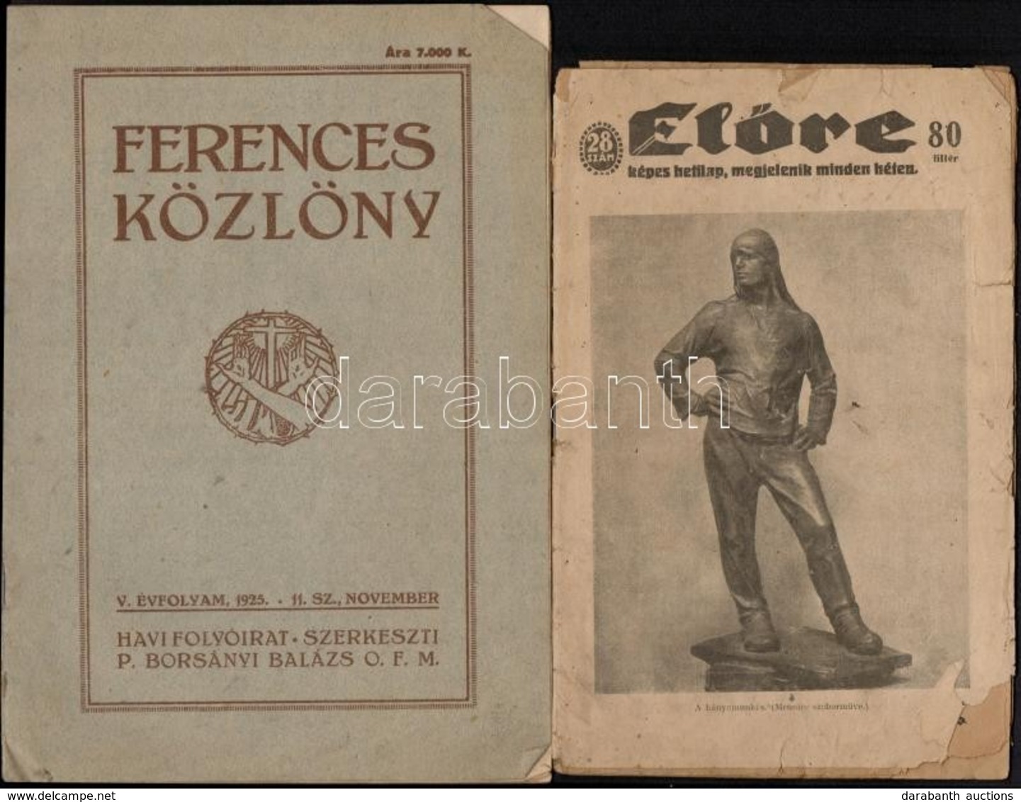 1919-1941 Vegyes Nyomtatván Tétel, 4 Db: Kotta, Előre Képes Hetilap VI. évf. 28. Sz., Ferences Közlöny 1925 11. Sz. - Non Classificati