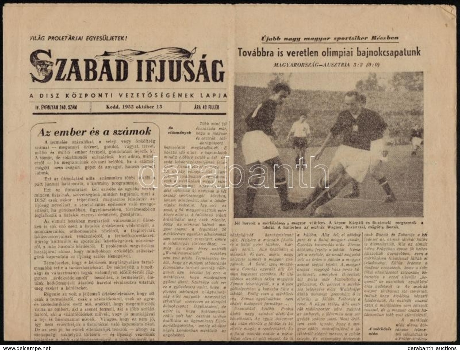 1953 Szabad Ifjúság IV. évf. 240. Sz. 1953. Okt. 13. Bp., Ifjúsági Lapkiadó,(Szikra-ny.), 4 P. A Címlapon Az Aranycsapat - Non Classificati