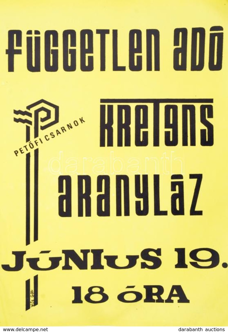 1990 Petőfi Csarnok, Független Adó, Kretens, Aranyláz Koncert, Underground Koncertplakát, Gyűrődésekkel, 42x30 Cm. - Andere & Zonder Classificatie