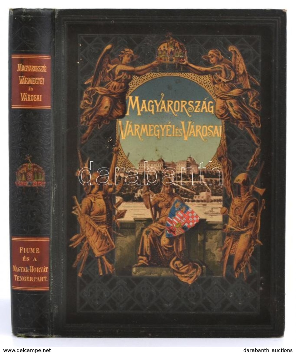 Fiume és A Magyar-horvát Tengerpart. Szerk.: Dr. Borovszky Samu, Dr. Sziklay János. Magyarország Vármegyéi és Városai. M - Ohne Zuordnung