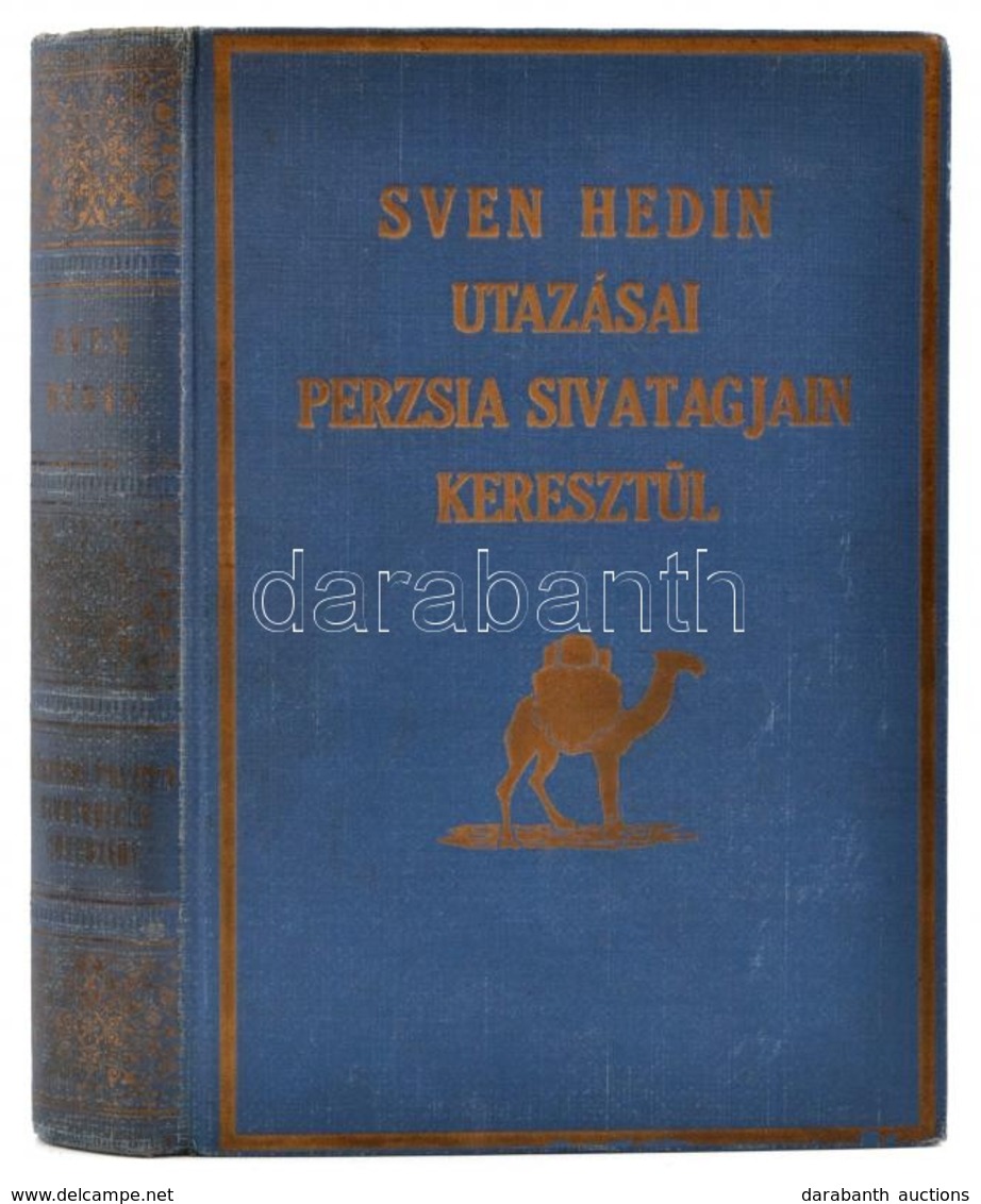 Sven Hedin: Utazásai Perzsia Sivatagjain Keresztül. Fordította: Zigány Árpád. Bp., é. N., Magyar Kereskedelmi Közlöny, 5 - Non Classificati