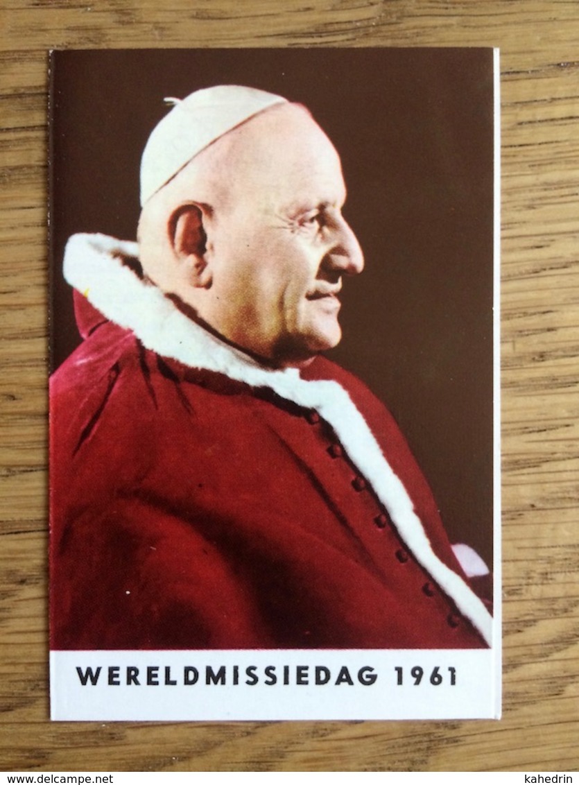 Wereld - Missiedag 1961, Paus Johannes XXIII, Dankbetuiging - Welbehagen, Missieactie Den Haag - Devotieprenten