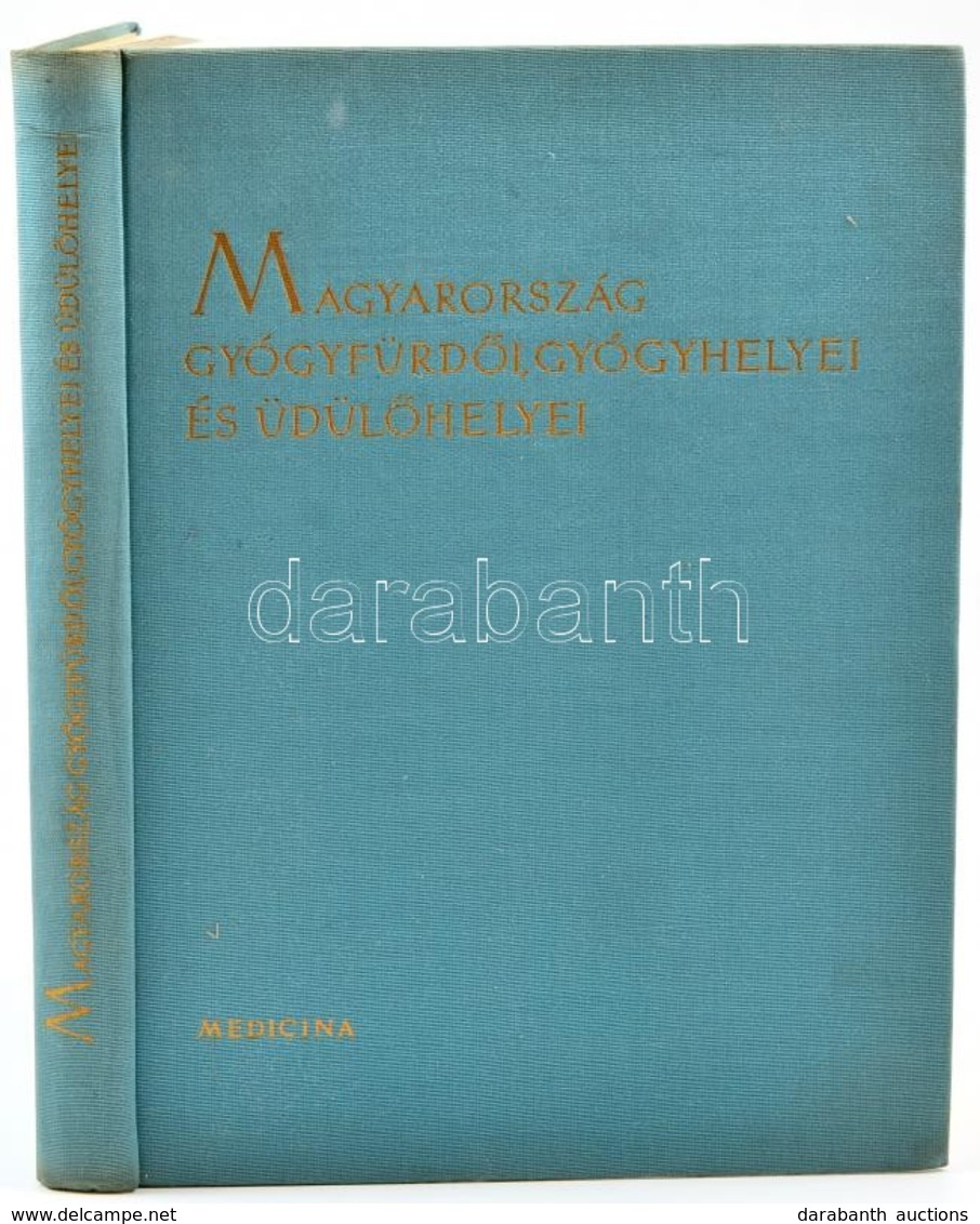 Farkas Károly Dr., Et Alii (szerk.): Magyarország Gyógyfürdői, Gyógyhelyei és üdülőhelyei. Budapest, Medicina. Kiadói Eg - Non Classificati