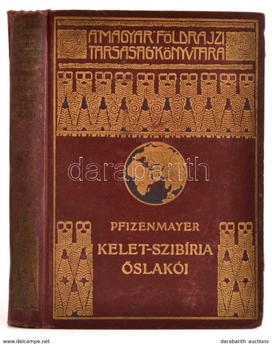 E. W. Pfizenmayer: Kelet-Szibíria ősvilága és ősnépei. Tudományos Utazás A Mammut-tetemek és Az Erdőlakó Népek Tanulmány - Non Classificati