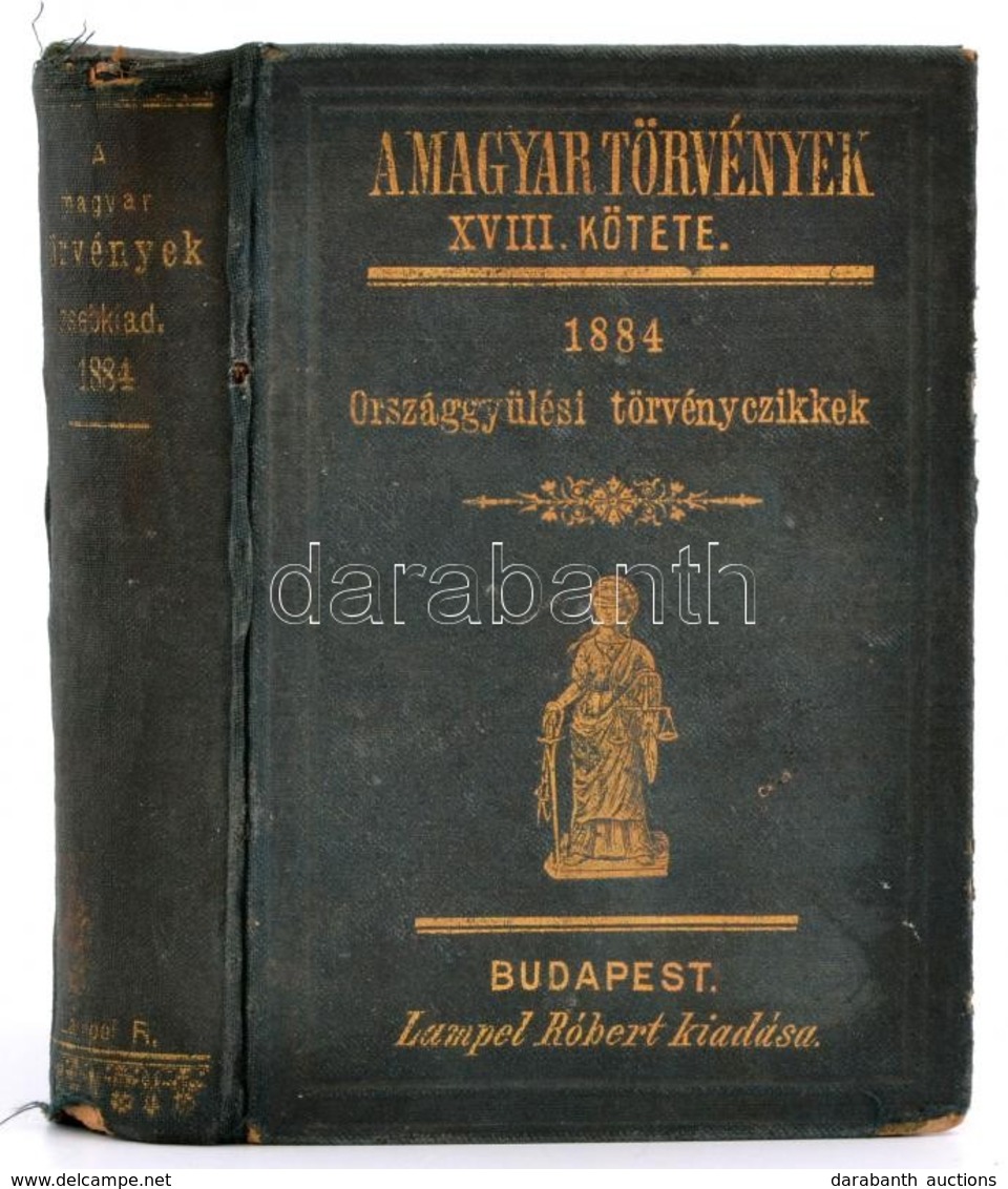 Az 1884-dik évi Törvények Gyűjteménye. Jegyzetekkel, Magyarázatokkal. Bp., 1884, Lampel. Aranyozott Egészvászon Kötésben - Ohne Zuordnung