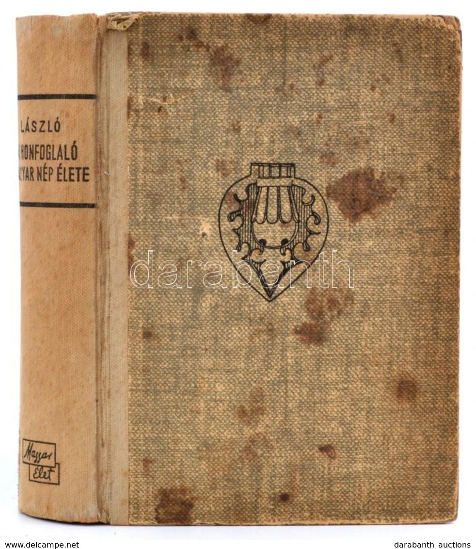 László Gyula: A Honfoglaló Magyarok Eredete. Dedikált Példány! Bp., 1944. Magyar Élet. Kiadói, Foltos Félvászon Kötésben - Ohne Zuordnung