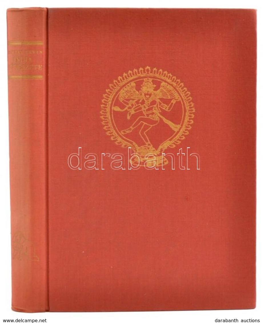 Baktay Ervin: India Művészete. A Történelem és A Művelődés Keretében Az őskortól A XX. Századig. Bp.,1958, Képzőművészet - Zonder Classificatie