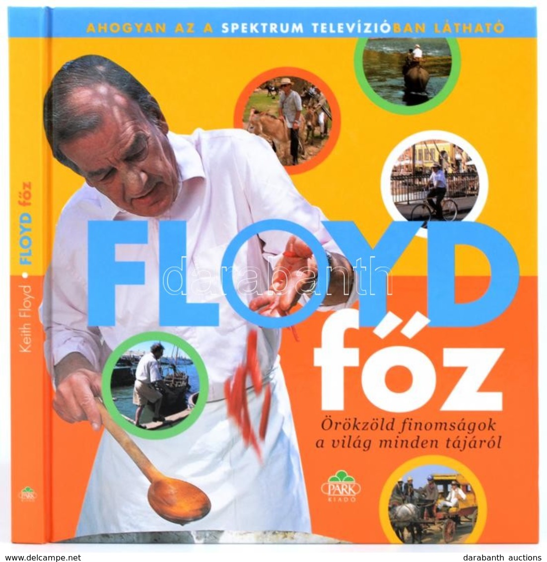 Floyd Főz. Ford.: Orzóy Ágnes. Bp.,2002, Park. Kiadói Kartonált Papírkötés. - Zonder Classificatie