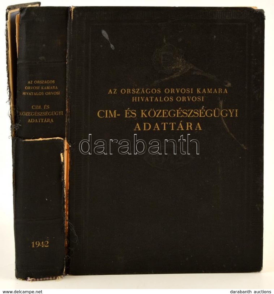 Dr. Bakács György (szerk.): Az Prszágos Orvosi Kamara Hivatalos Orvosi Cím- és Közegészségügyi Adattára Az 1942. évre. B - Ohne Zuordnung