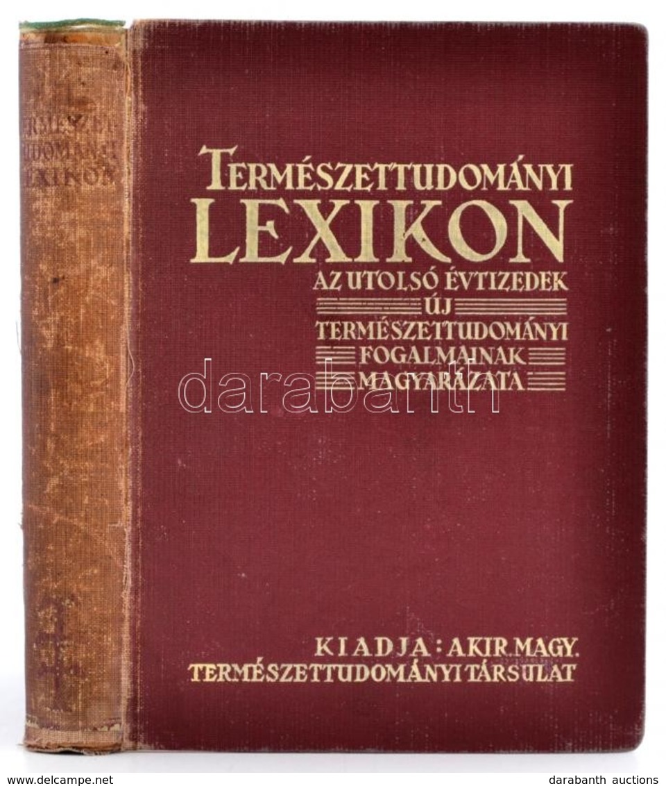 Természettudományi Lexikon. Az Utolsó évtizedek új Természettudományi Fogalmainak Magyarázata. Szerk.: Gombocz Endre. Bp - Ohne Zuordnung