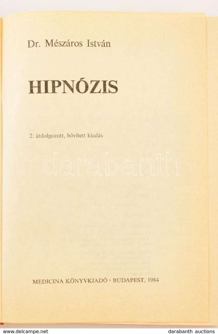 Dr. Mészáros István: Hipnózis. Bp., 1984, Medicina. Kiadói Egészvászon Kötés, Jó állapotban. - Zonder Classificatie