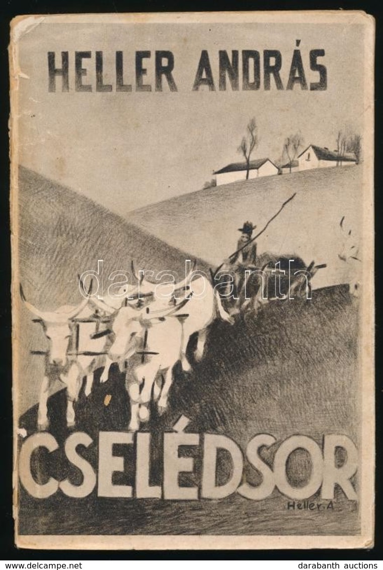 Heller András: Cselédsor. A Mezőgazdasági Cselédek Helyzete 1935-ben, Különös Tekintettel A Székesfehérvári Járásra. Bp. - Ohne Zuordnung