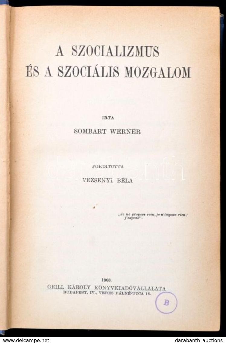 Sombart Werner: A Szocializmus és A Szociális Mozgalom. Fordította: Vezsenyi Béla. Társadalomtudományi Könyvtár. Bp., 19 - Zonder Classificatie
