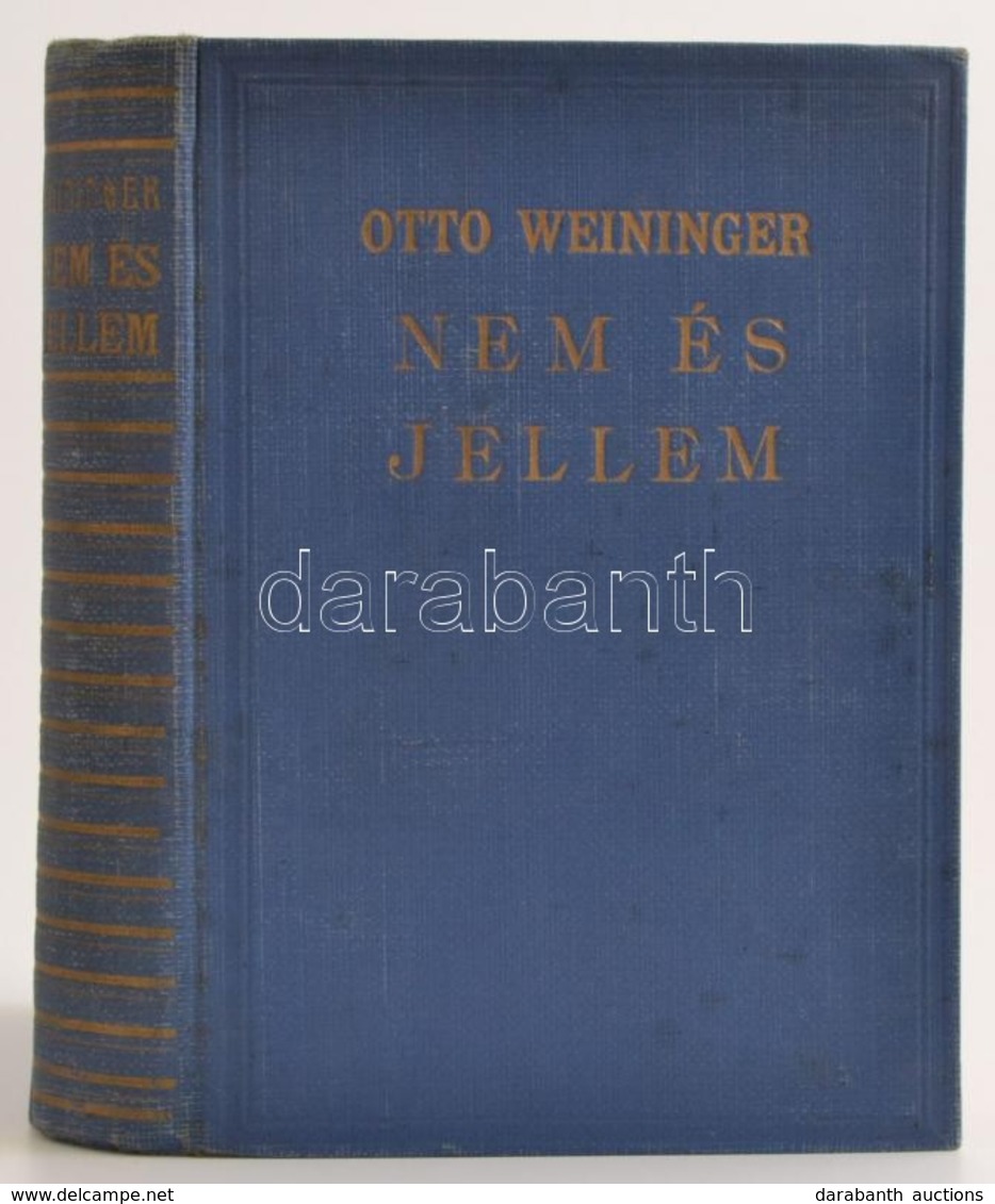 Otto Weininger: Nem és Jellem. Elvi Tanulmány. Fordította Gábor Andor. Bp.,é.n, Dick Manó. Kiadói Aranyozott Egész-vászo - Non Classificati