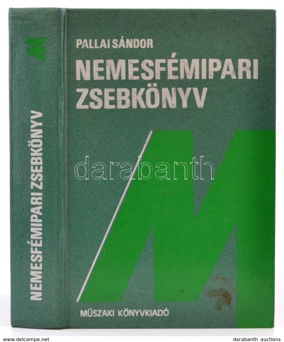 Pallai Sándor: Nemesfémipari Zsebkönyv. Bp., 1987, Műszaki. Kiadói Műbőr Kötésben, Illusztrált - Ohne Zuordnung