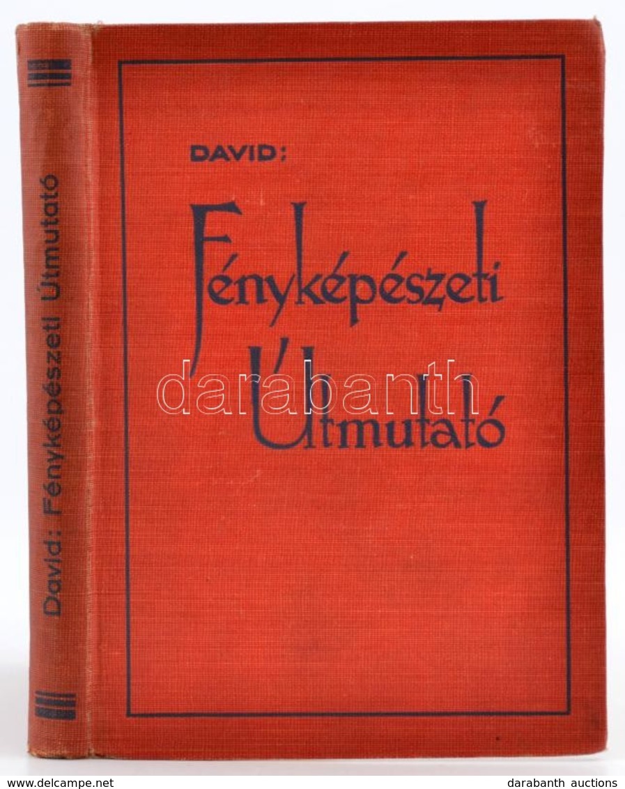 David, Ludwig: Fényképészeti útmutató 112 ábrával és 32 Képmelléklettel. Kassa, 1931, Athenaeum. Vászonkötésben,  Jó áll - Non Classificati