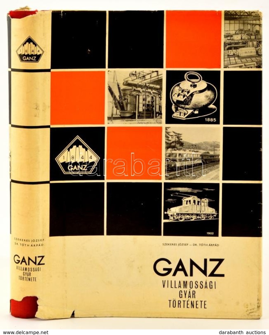 Szekeres József - Tóth Árpád: A Klement Gottwald (Ganz) Villamossági Gyár Története. Bp., 1962, Közgazdasági és Jogi Kön - Zonder Classificatie