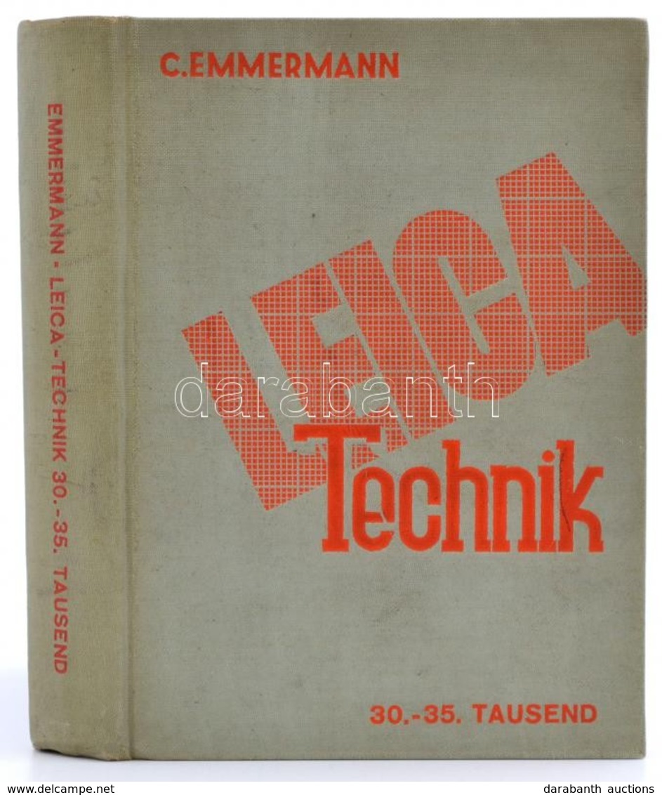 Emmermann, Curt: Leica-Technik.
Halle (Saale), 1938. Wilhelm Knapp Verlag, Egészvászon Kötésben - Non Classés
