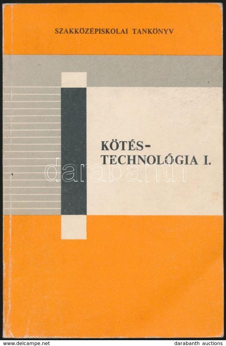 Lázár Károly: Kötéstechnológia I. Kötet. Bp.,1983, Műszaki. Kiadói Papírkötésben. Megjelent 1660 Példányban. 
A Szerző á - Zonder Classificatie