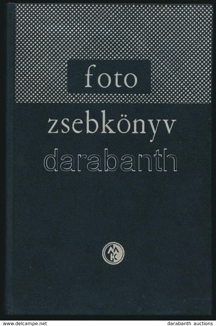 Morvay György-Szimán Oszkár (szerk.:) Fotozsebkönyv. Bp., 1965, Műszaki Könyvkiadó. Kiadói Műbőr Kötésben. - Non Classificati