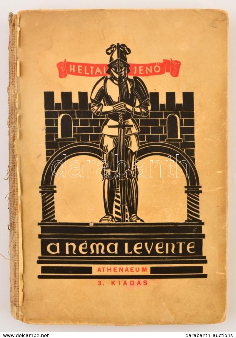 Heltai Jenő: A Néma Levente. Bp., é. N., Athenaeum. A Darabot 1936-ban Előadó Színészek Aláírásaival. Gerince Hiányzik,  - Ohne Zuordnung