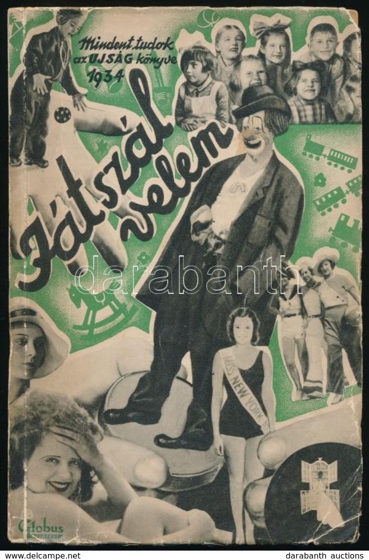Játsszál Velem. Szerk.: Pünkösti Andor. Bp., 1934, Az Újság Rt. Számos Fényképpel, érdekes írásokkal. Papírkötésben, Jó  - Ohne Zuordnung