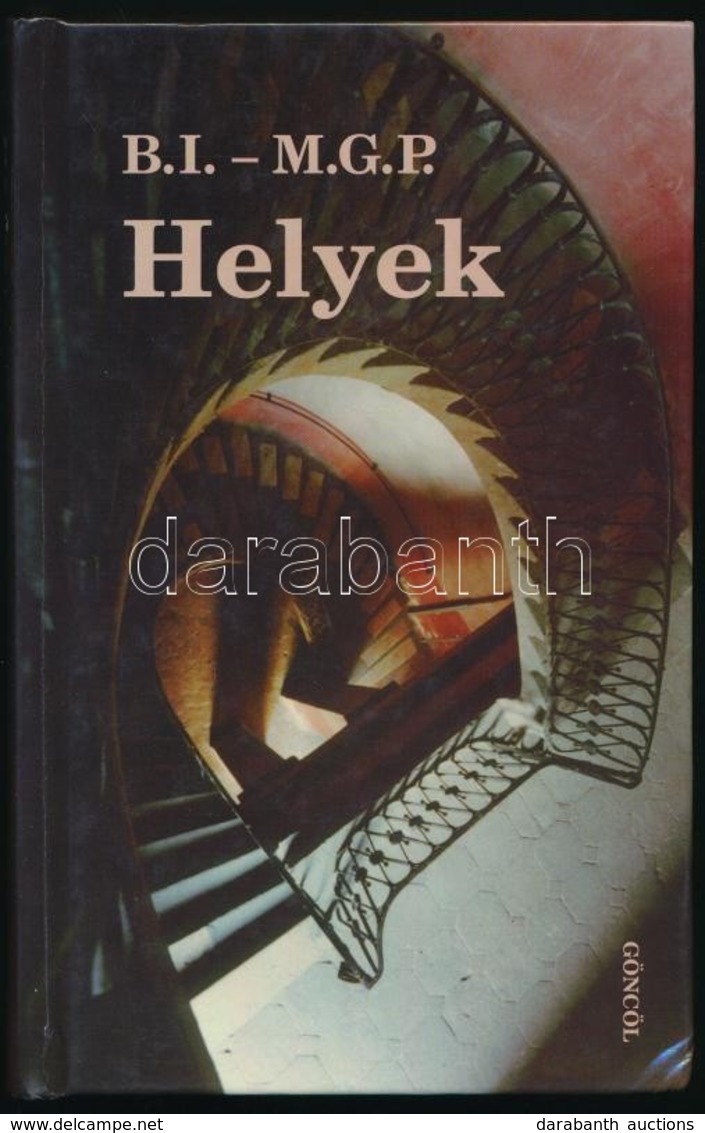 Bächer Iván-Molnár Gál Péter: Helyek. Bp., 1998, Göncöl. Kiadói Kartonált Papírkötés. A Szerzők által Dedikált. - Non Classificati