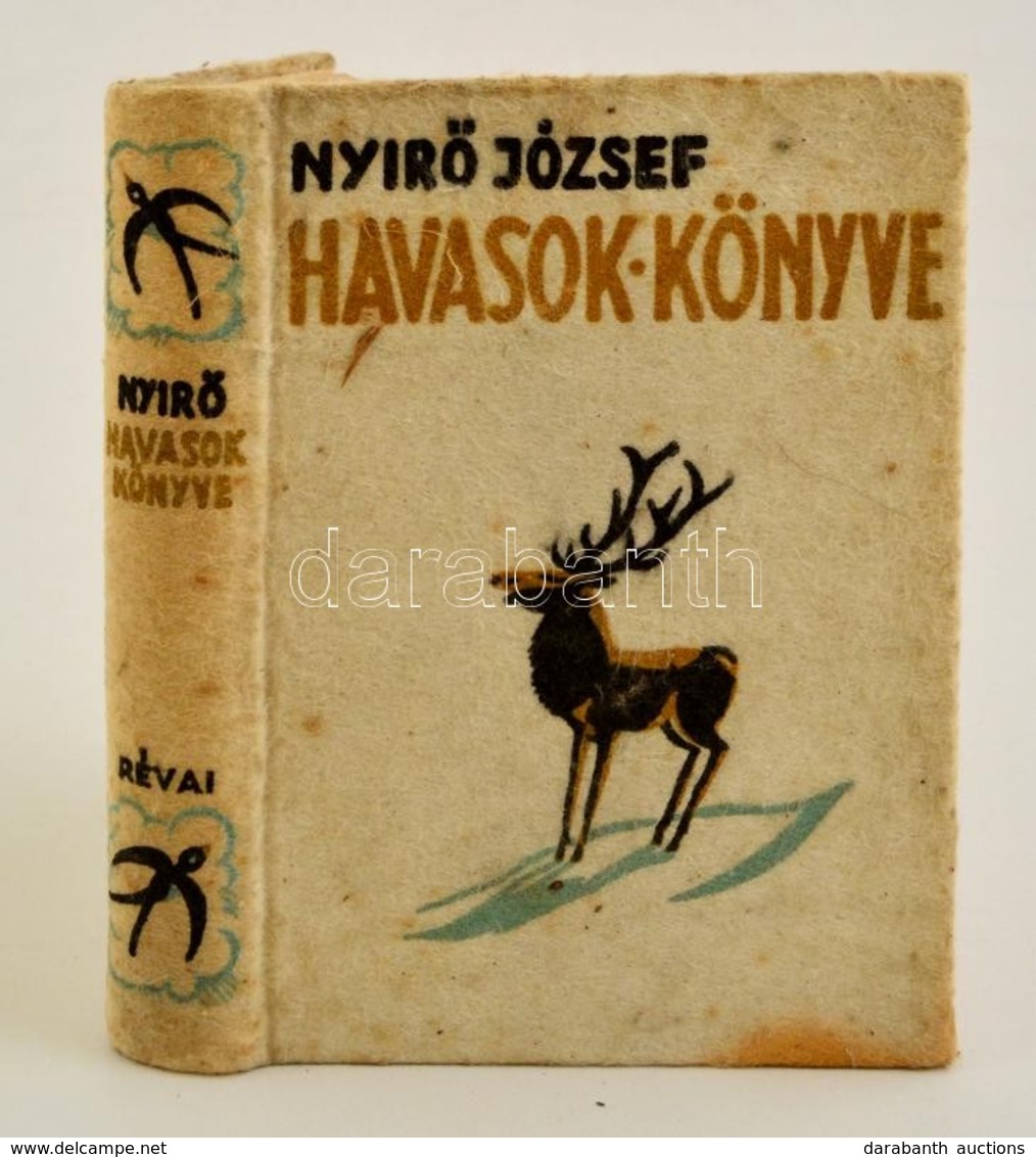 Nyírő József: Havasok Könyve. Bp., 1937, Révai. Kiadói Halina-kötésben, Némileg Foltos Borítóval. - Ohne Zuordnung