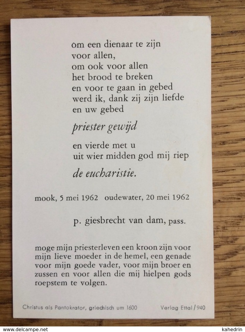 7e Sacrament: Priesterwijding 1962, Mook / Oudewater, P. Giesbrecht Van Dam, Pass. - Devotieprenten