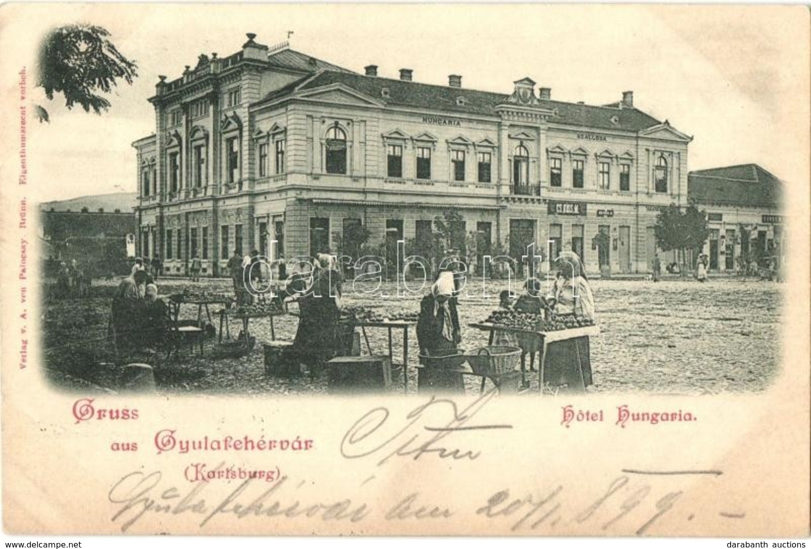 T2 1899 Gyulafehérvár, Karlsburg, Alba Iulia; Hungária Szálloda, Piaci árusok, Cs. Kiss M. és Fürst üzlete / Hotel, Mark - Non Classificati