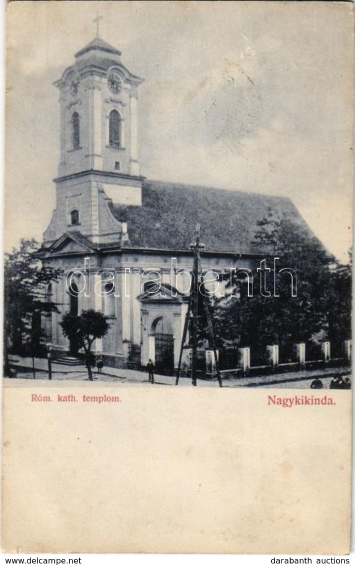 T2 1913 Nagykikinda, Kikinda; Római Katolikus Templom / Church - Zonder Classificatie