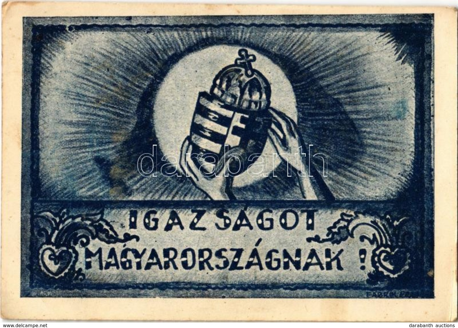 ** T2/T3 Igazságot Magyarországnak! Paszternák Nyomda, Berettyóújfalu / Hungarian Irredenta Propaganda. S: Fábrik Ferenc - Non Classificati