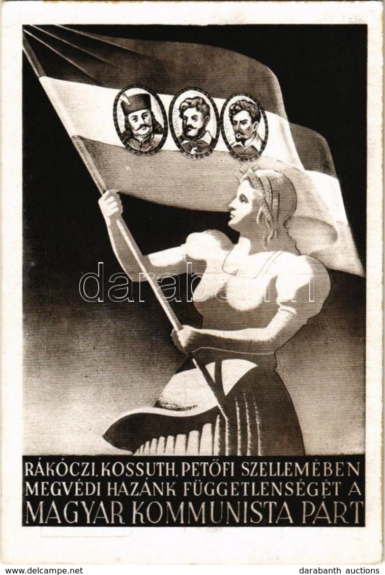 ** T2/T3 Rákóczi, Kossuth, Petőfi Szellemében Megvédi Hazánk Függetlenségét A Magyar Kommunista Párt / Hungarian Communi - Ohne Zuordnung