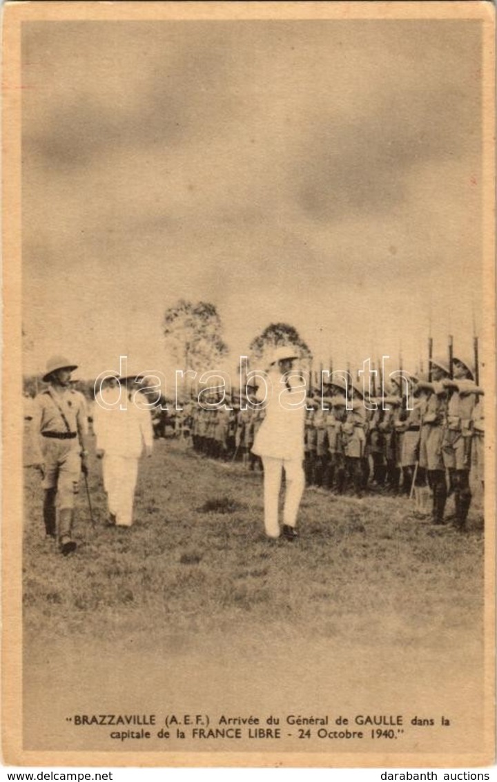 * T2 1940 Octobre 24 Brazzaville, Arrivée Du Général De Gaulle Dans La Capitale De La France Libre / Charles De Gaulle,  - Non Classificati