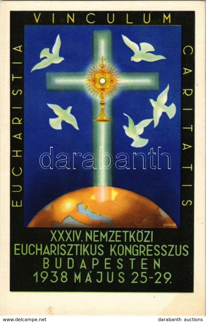 ** T1 1938 Budapest XXXIV. Nemzetközi Eucharisztikus Kongresszus. Készüljünk A Magyar Kettős Szentévre! / Eucharistia Vi - Ohne Zuordnung