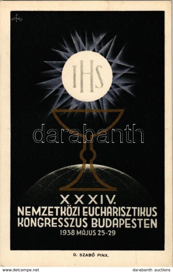 ** T1 1938 Budapest XXXIV. Nemzetközi Eucharisztikus Kongresszus / 34th International Eucharistic Congress S: D. Szabó - Ohne Zuordnung