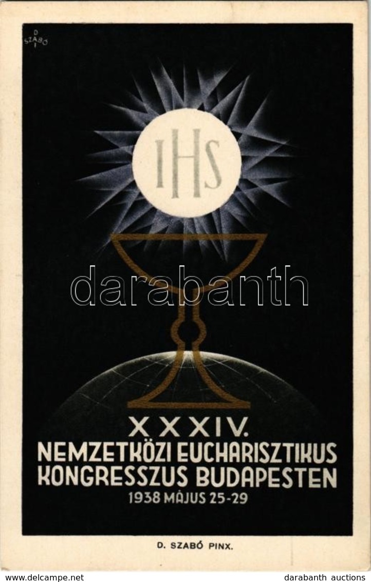 ** T1 1938 Budapest XXXIV. Nemzetközi Eucharisztikus Kongresszus / 34th International Eucharistic Congress S: D. Szabó - Zonder Classificatie