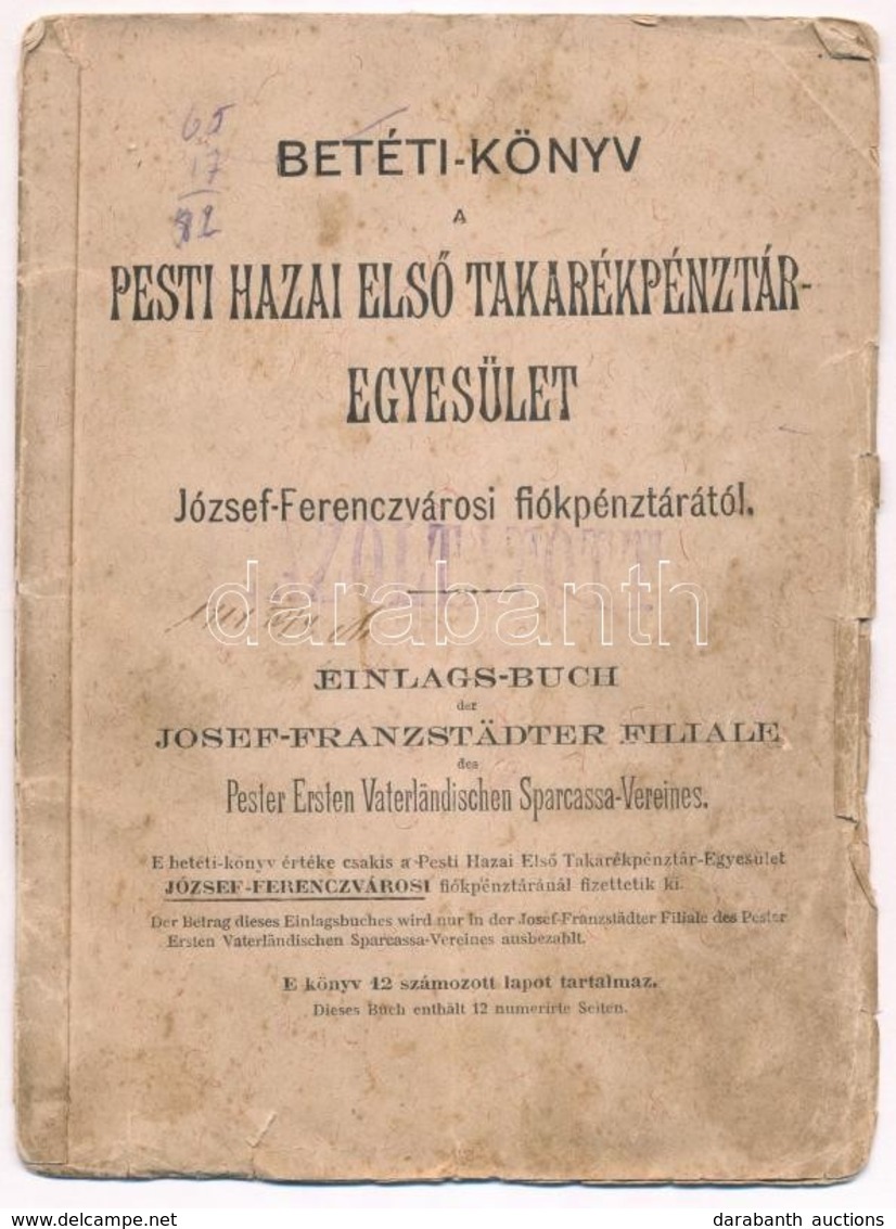 1913-1918. 'Pesti Hazai Első Takarékpénztár-Egyesület József-Ferenczvárosi Fiókpénztár' Betét Könyve, Bejegyzésekkel - Zonder Classificatie