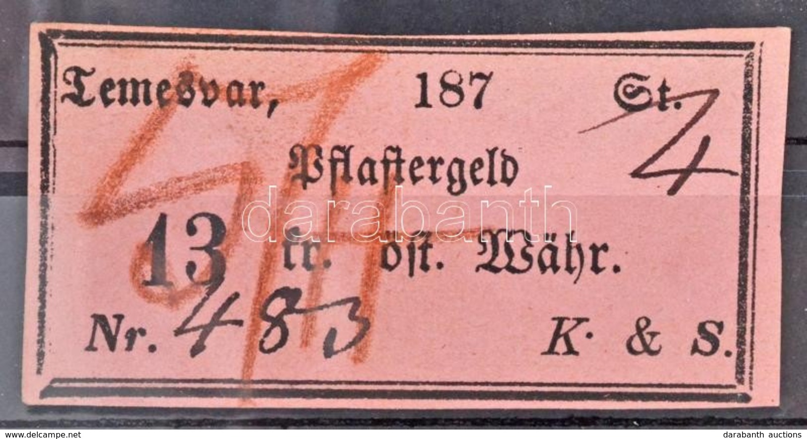 Osztrák-Magyar Monarchia / Temesvár 1870-1880. 'Pflastergeld (Útadó)' 13 Osztrák értékű Forintról, 'K. & S.', Rózsaszín  - Zonder Classificatie