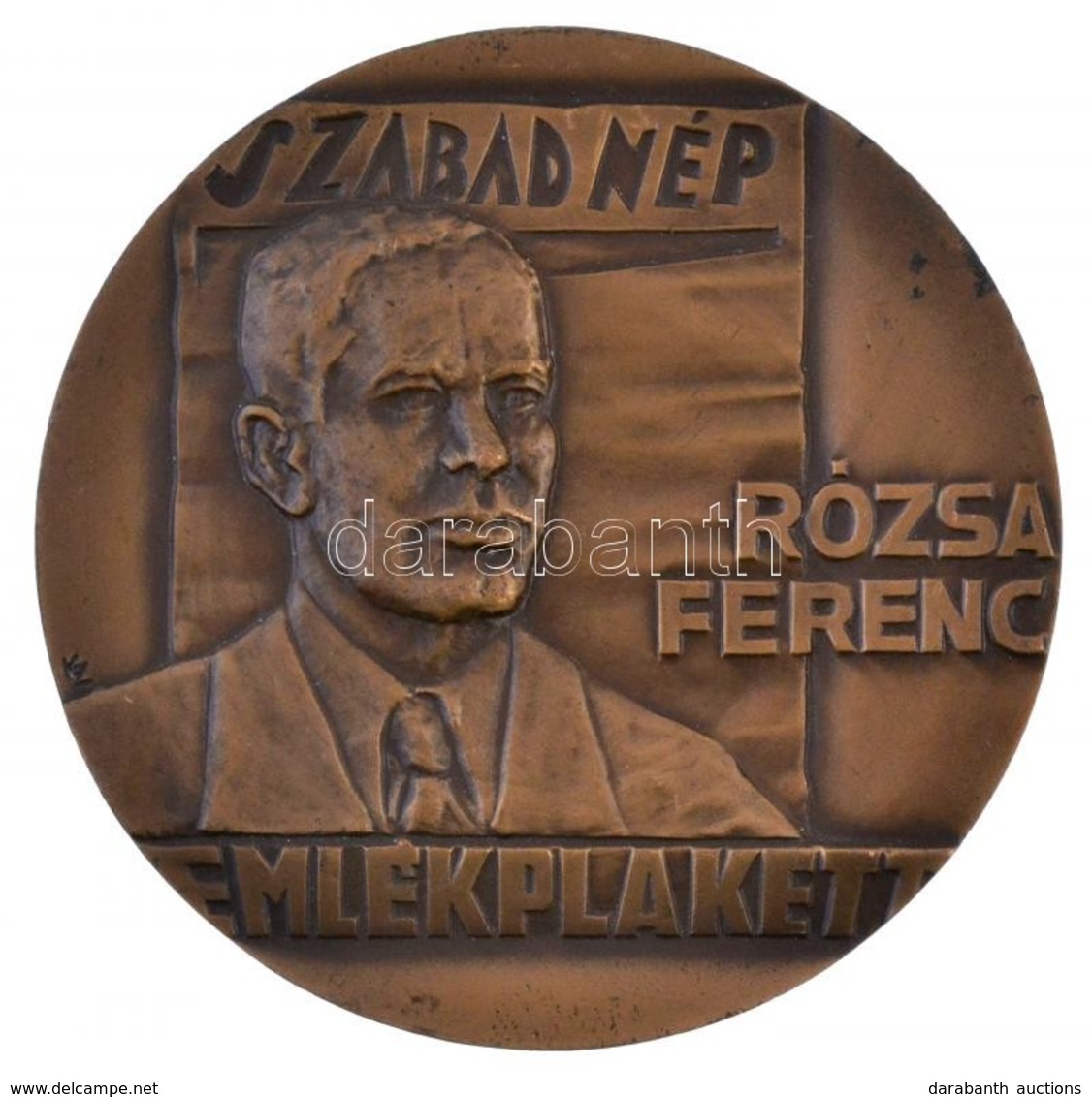 Képíró Zoltán (1944-1981) DN 'Rózsa Ferenc Emlékplakett' Egyoldalas öntött Br érem (70mm) T:1- - Ohne Zuordnung