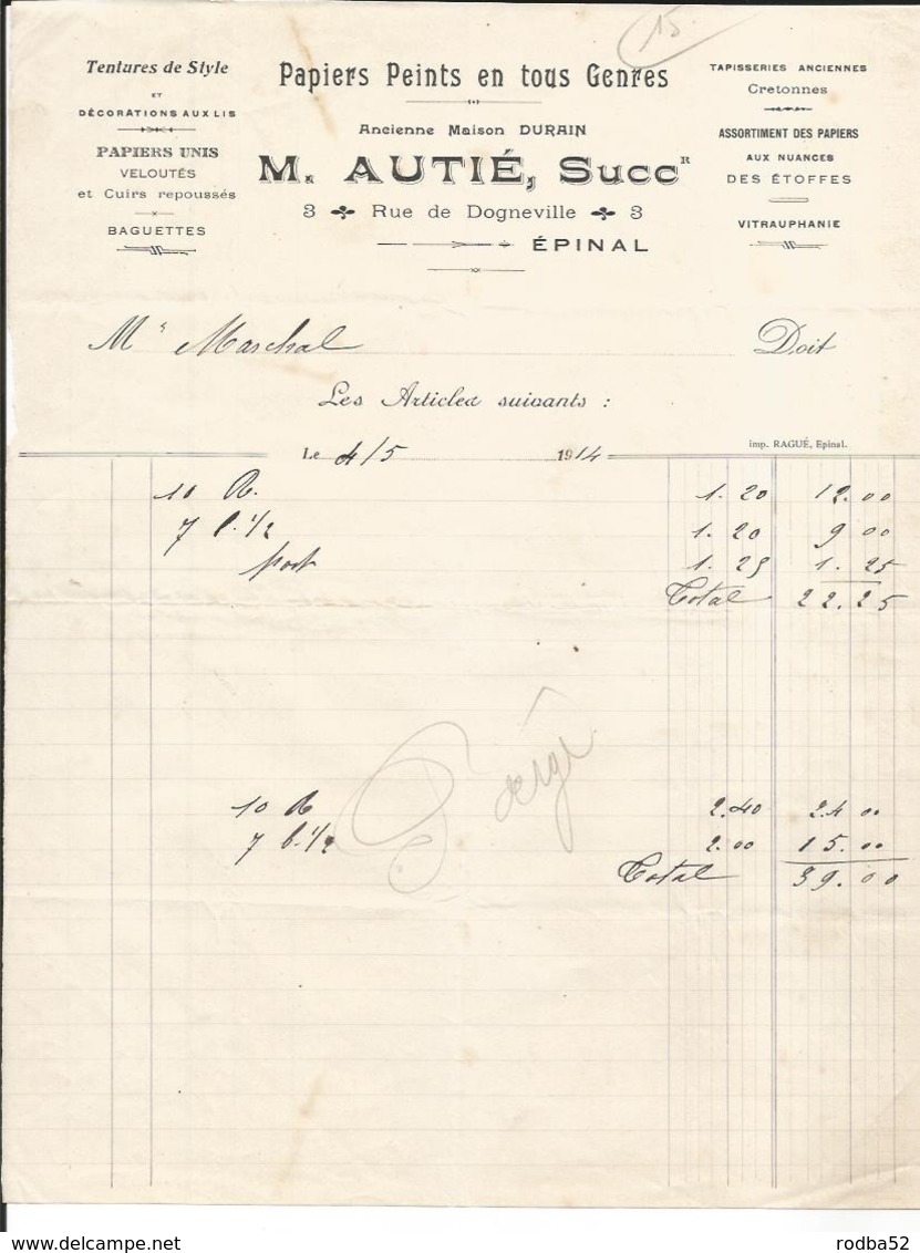 Facture - Vieux Papier - M. Autié  à Epinal Rue Dognevilel - Papiers Peints En Tout Genres - Vosges  - 88 - 1900 – 1949