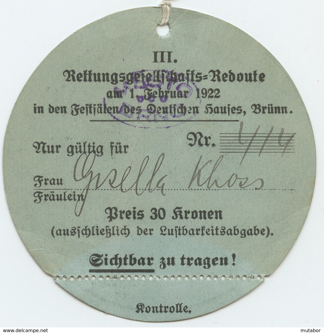 1922 Eintrittskarte Deutsches Haus In Brünn,,III.Rettungsgesellschafts=Redoute" Seltener Beleg A.d.Zeit - Verenigingen