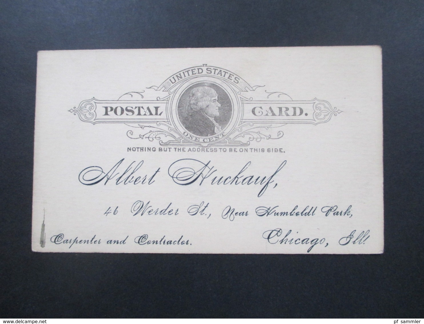 USA  Um 1889 Postkarte Gedruckter Empfänger Albert Stuckauf Carpenter And Contractor Chicago - Lettres & Documents