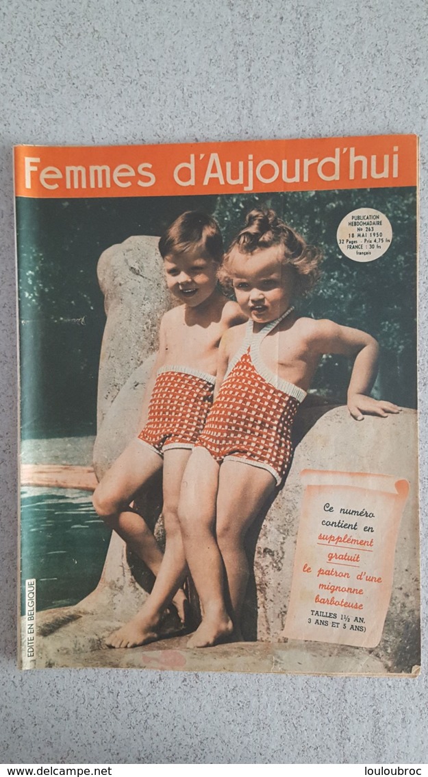 FEMMES D'AUJOURD'HUI N°263 DE 05/1950  EDITE EN BELGIQUE - Sonstige & Ohne Zuordnung