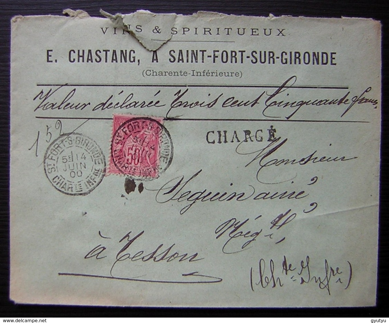 Saint-Fort-sur-Gironde 1900 Lettre Chargée E. Chastang Vins & Spiritueux Valeur Déclarée 350 Frs Pour Tesson (Charente ) - 1877-1920: Période Semi Moderne