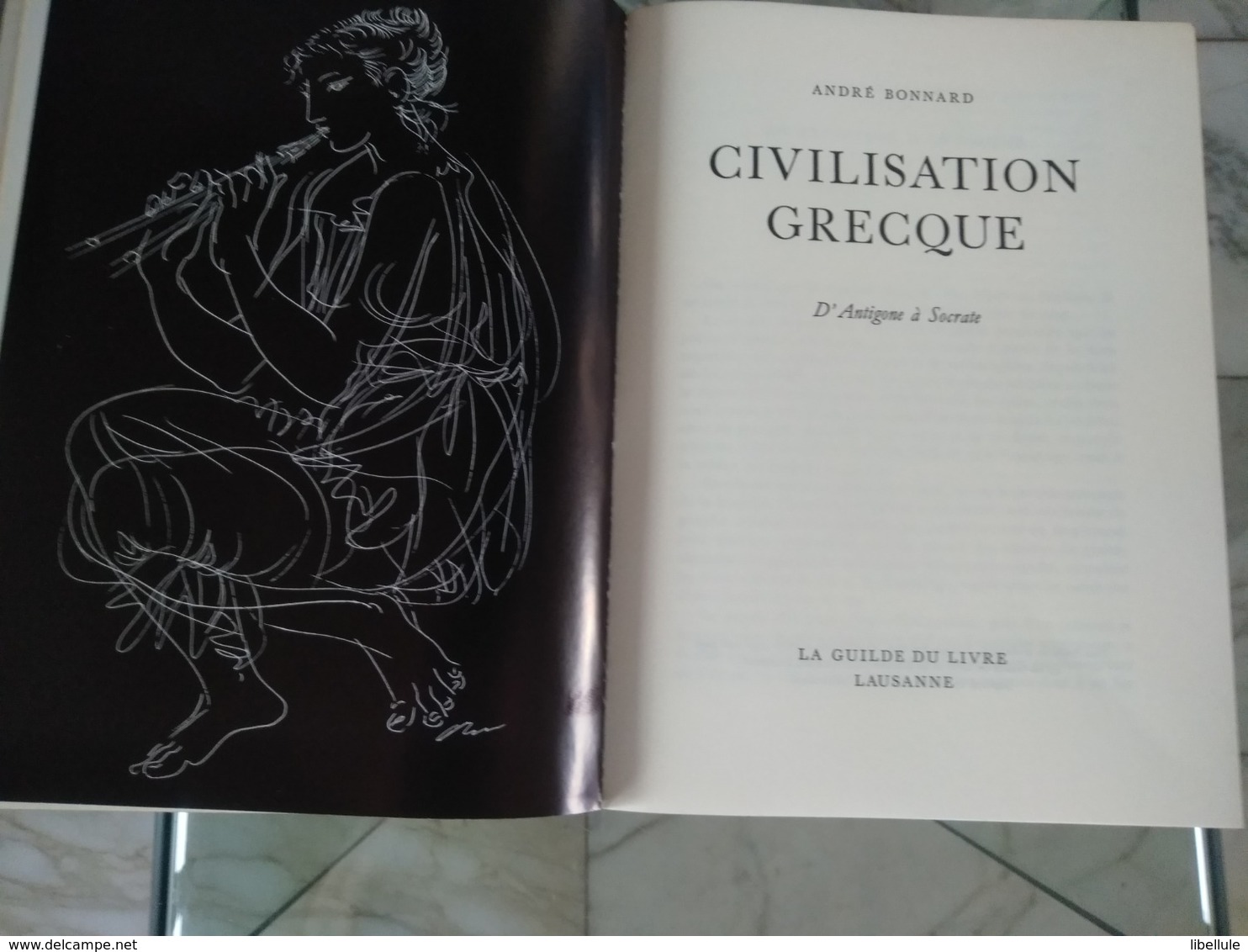 André Bonnard . Civilisation Grecque. Times 1 Et 2= - History