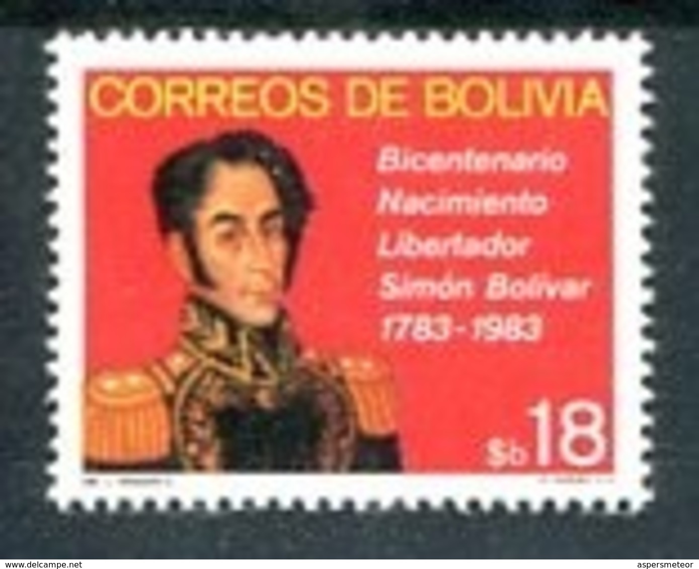 BOLIVIA - BICENTENARIO NACIMIENTO LIBERTADOR SIMON BOLIVAR 1783-1983. ANNEE 1982. YVERT N° 620. MNH - LILHU - Otros & Sin Clasificación
