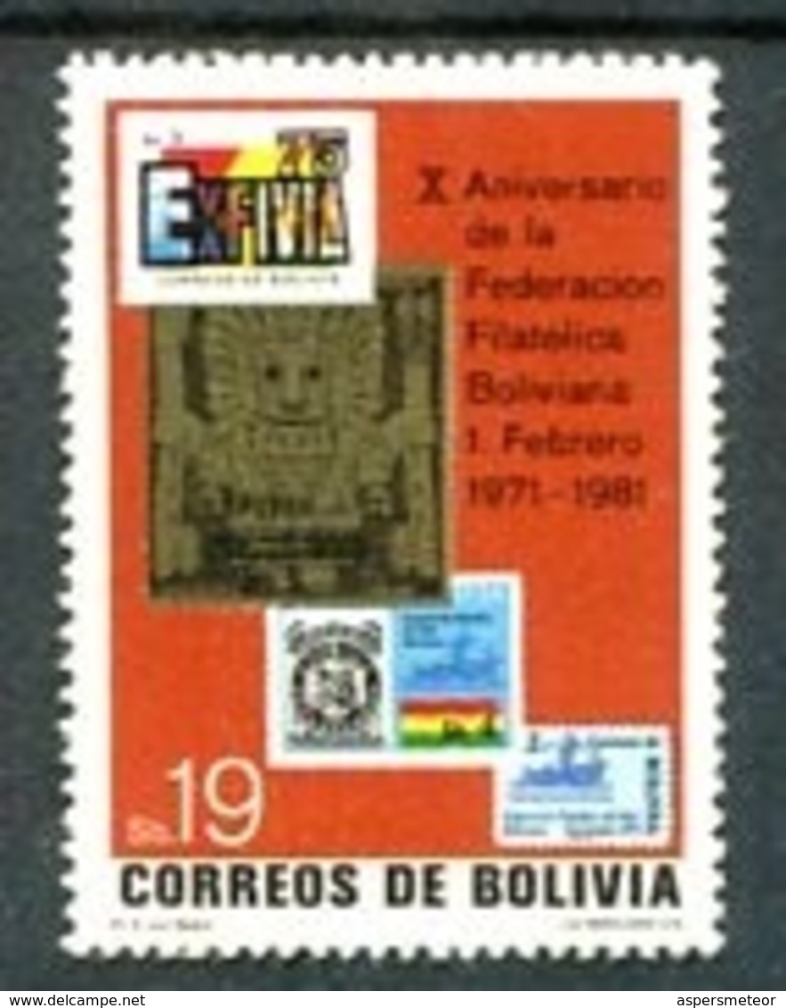 BOLIVIA - EXFIVIA, X ANIVERSARIO DE KA FEDERACION FILATELICA BOLIVIANA 1971-1981. ANNEE 1981. YVERT N° 626. MNH - LILHU - Briefmarkenausstellungen