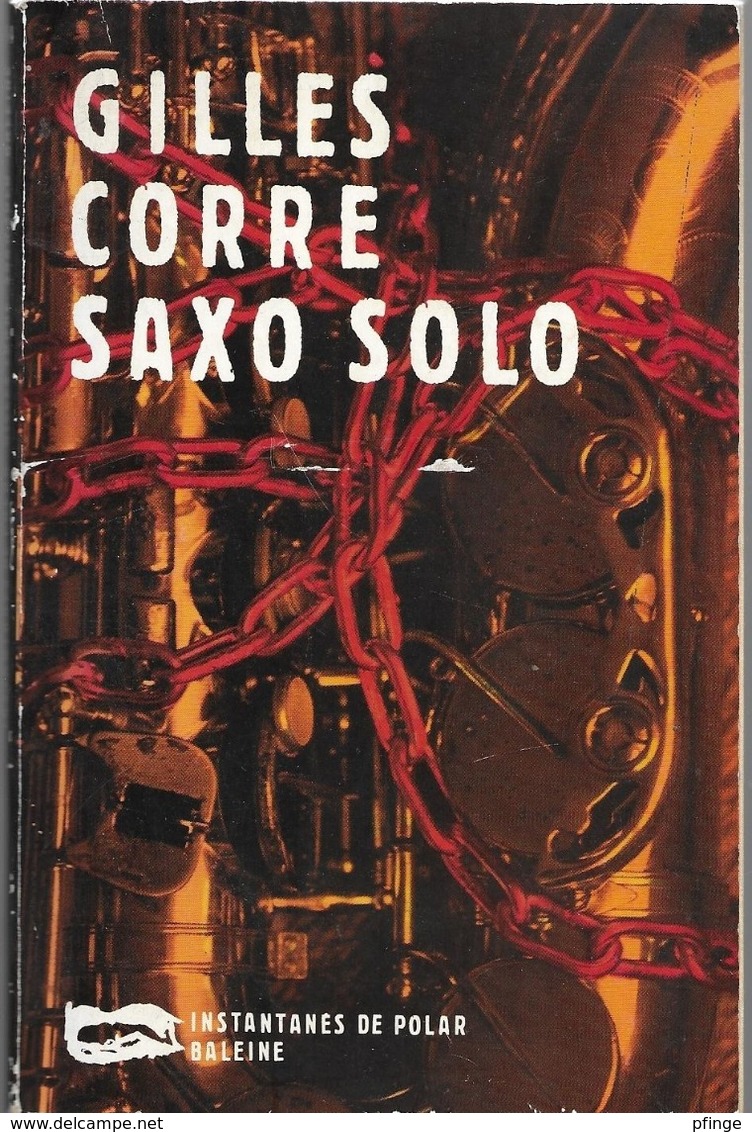 Saxo Solo Par Gilles Corre - Collection Instantanés De Polar N°194 - Autres & Non Classés